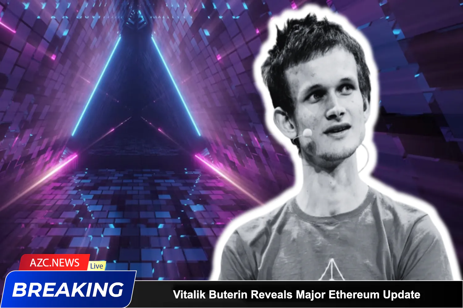 Azcnews Vitalik Buterin Reveals Major Ethereum Update