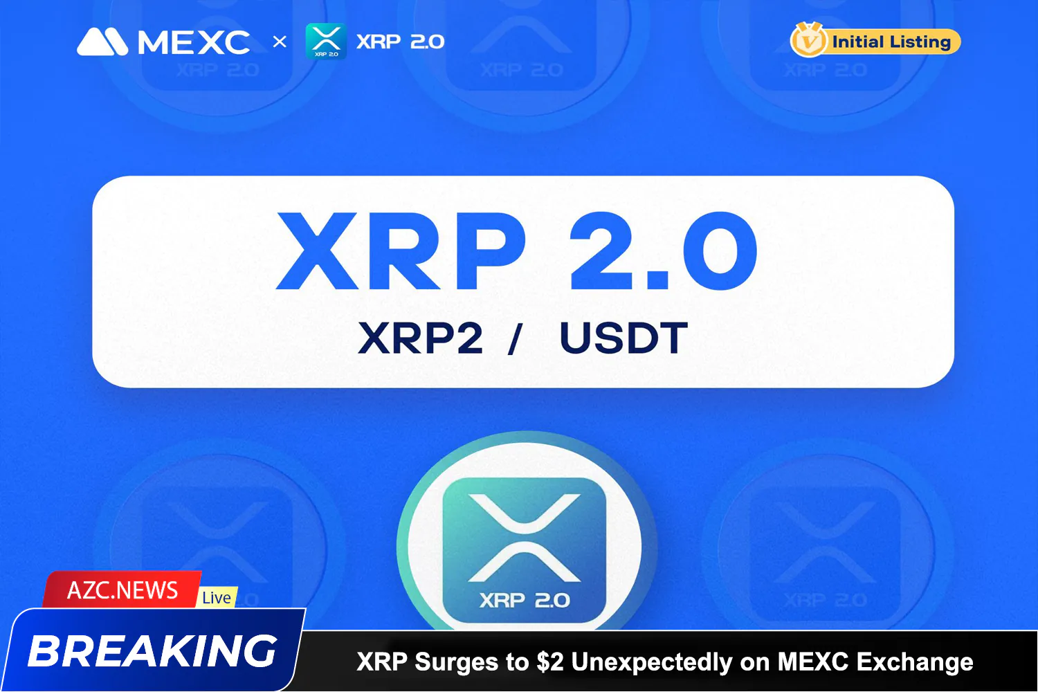 Azcnews Xrp Surges To $2 Unexpectedly On Mexc Exchange