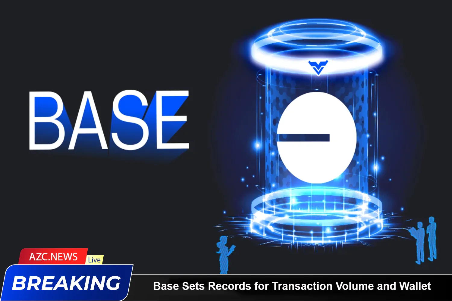 Base Sets Records For Transaction Volume And Wallet Addresses
