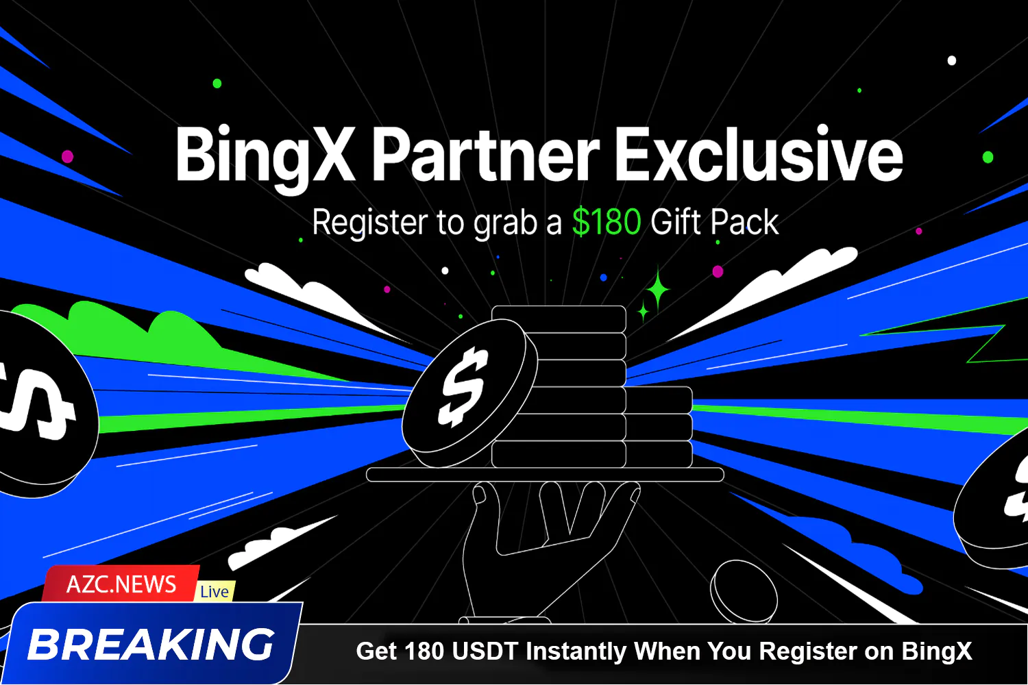 Get 180 Usdt Instantly When You Register On Bingx