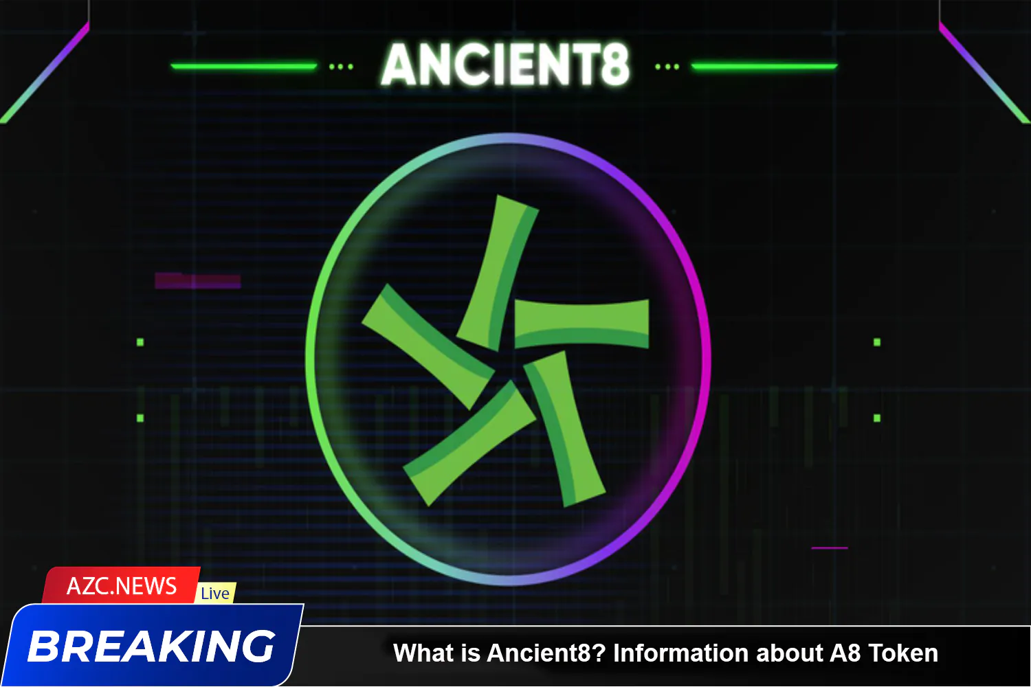 What Is Ancient8 Information About A8 Token