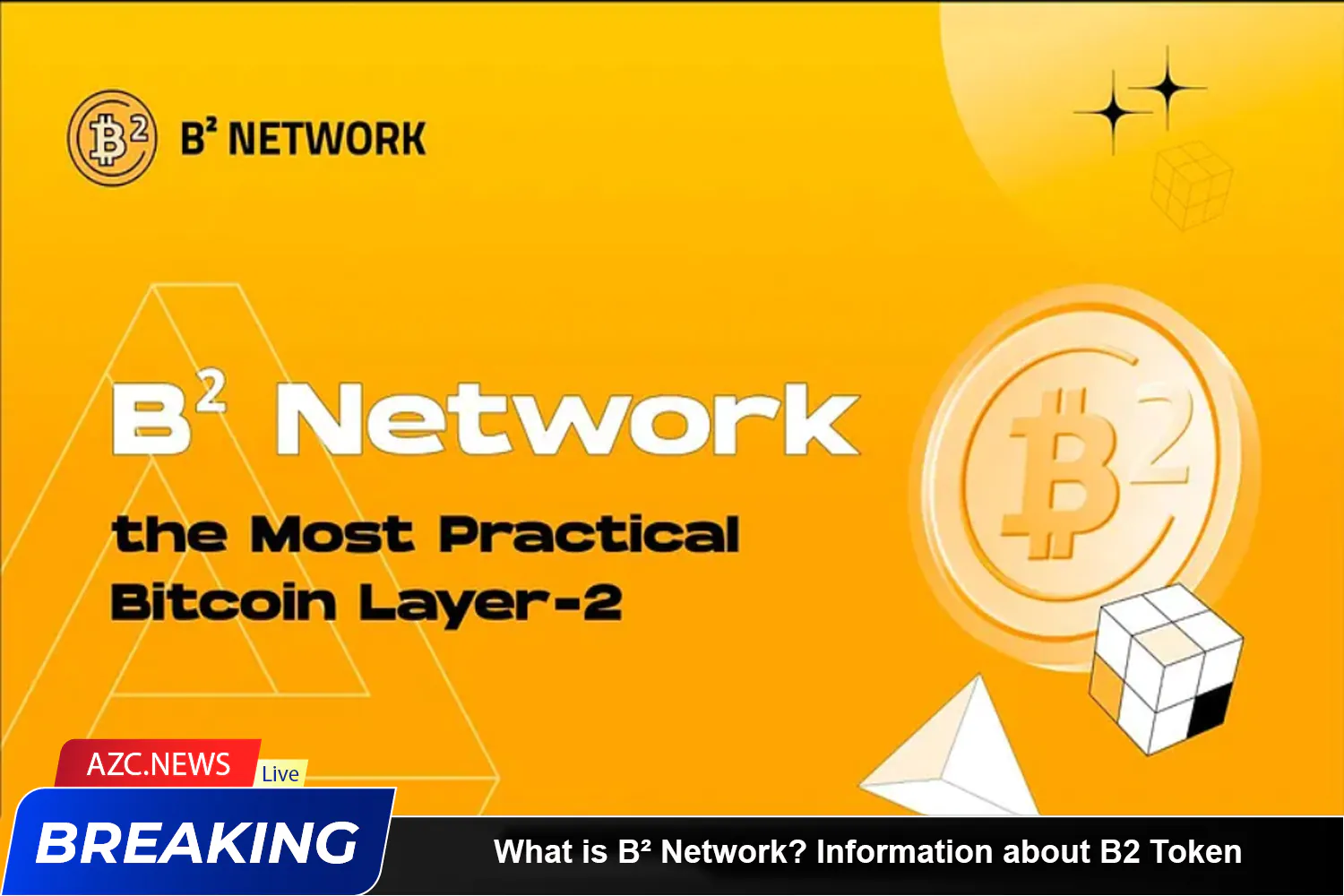 What Is B² Network Information About B2 Token