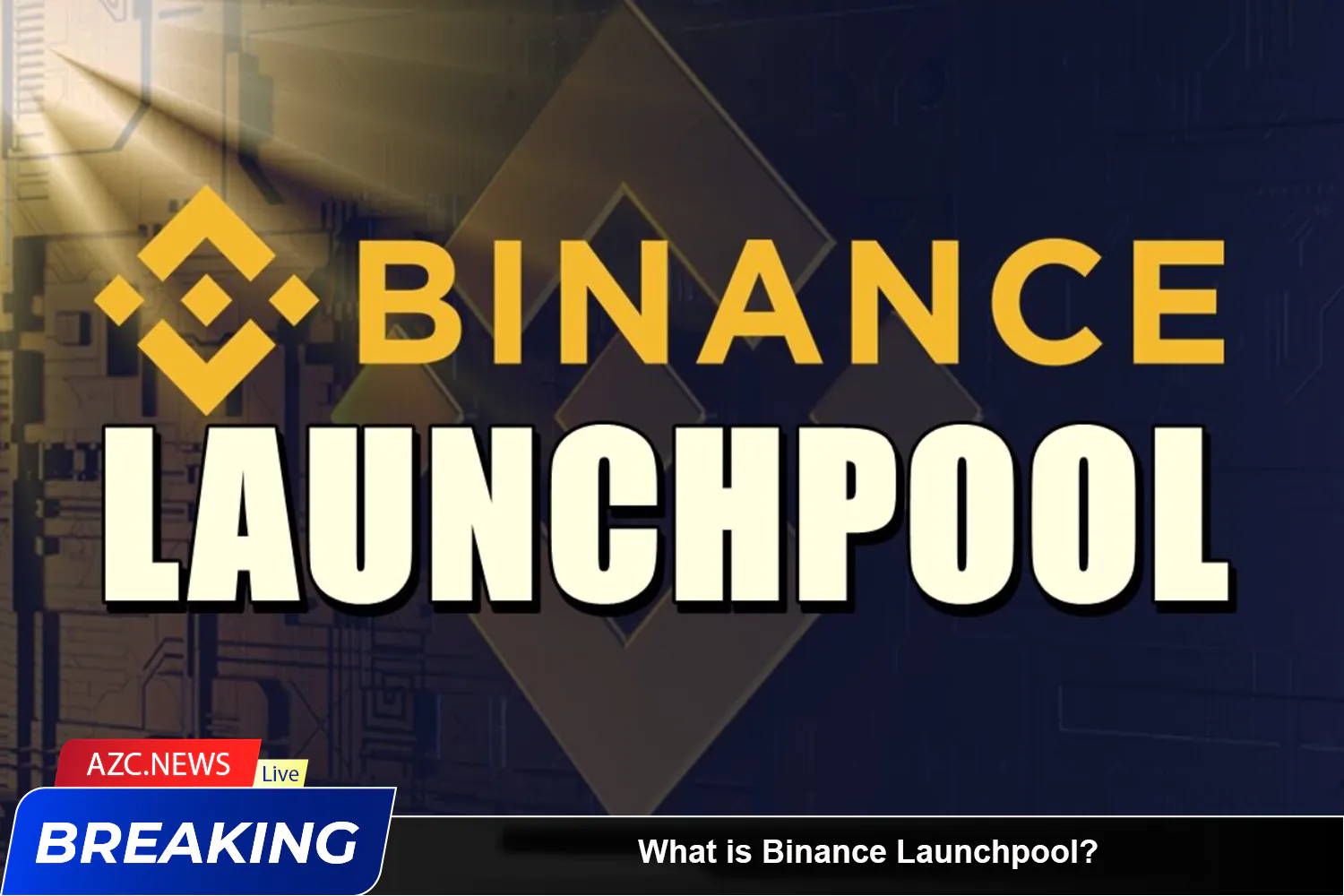 1what Is Binance Launchpool