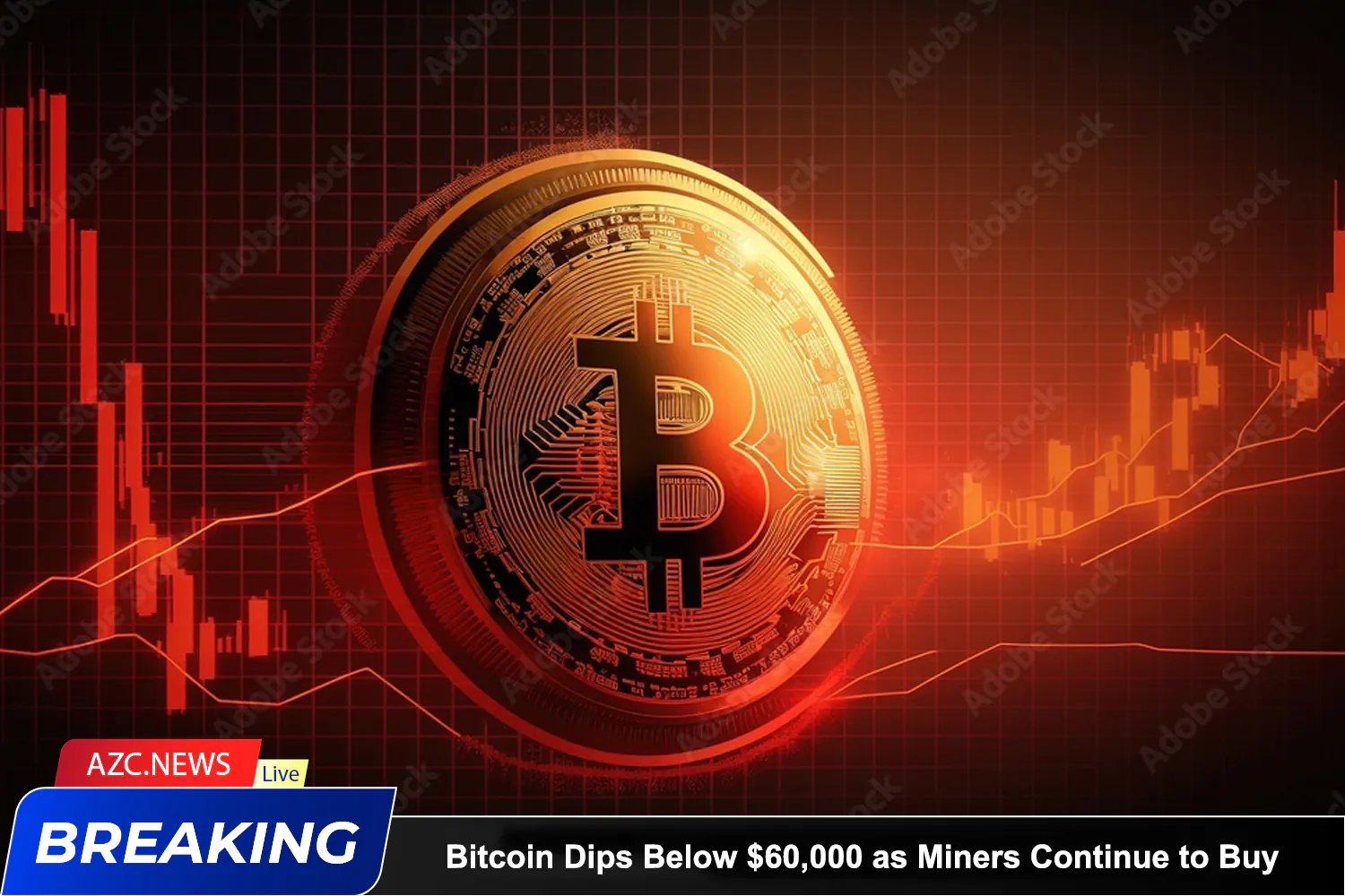 Azcnews Bitcoin Dips Below $60,000 As Miners Continue To Buy