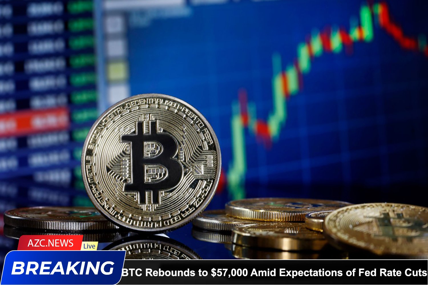 Azcnews Bitcoin Rebounds To $57,000 Amid Expectations Of Fed Rate Cuts