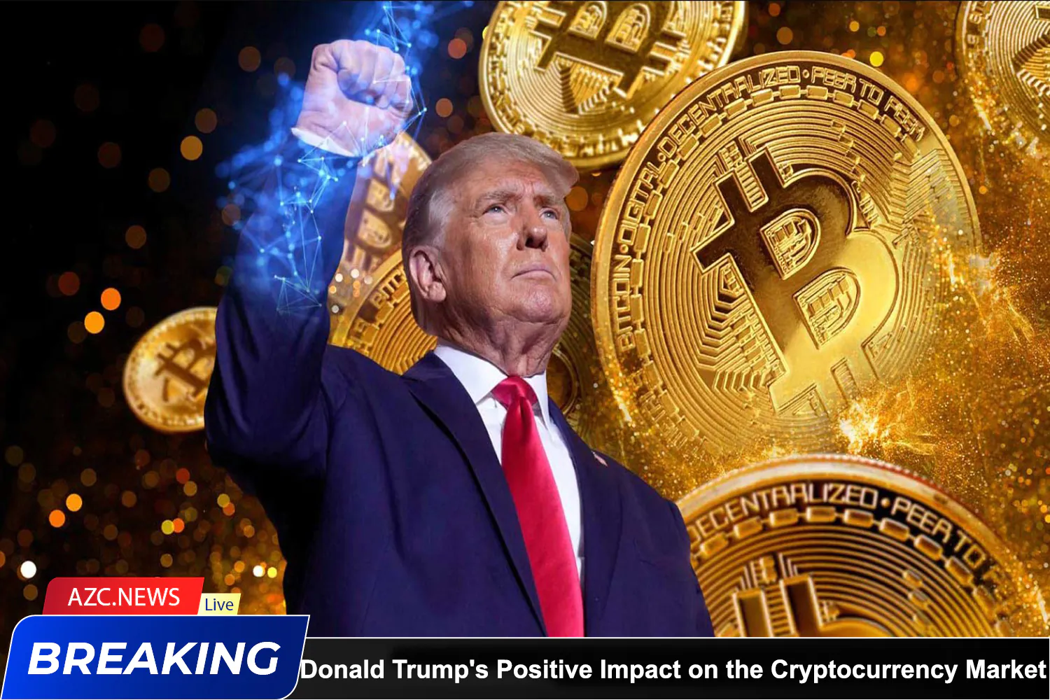 Azcnews Donald Trump's Positive Impact On The Cryptocurrency Market