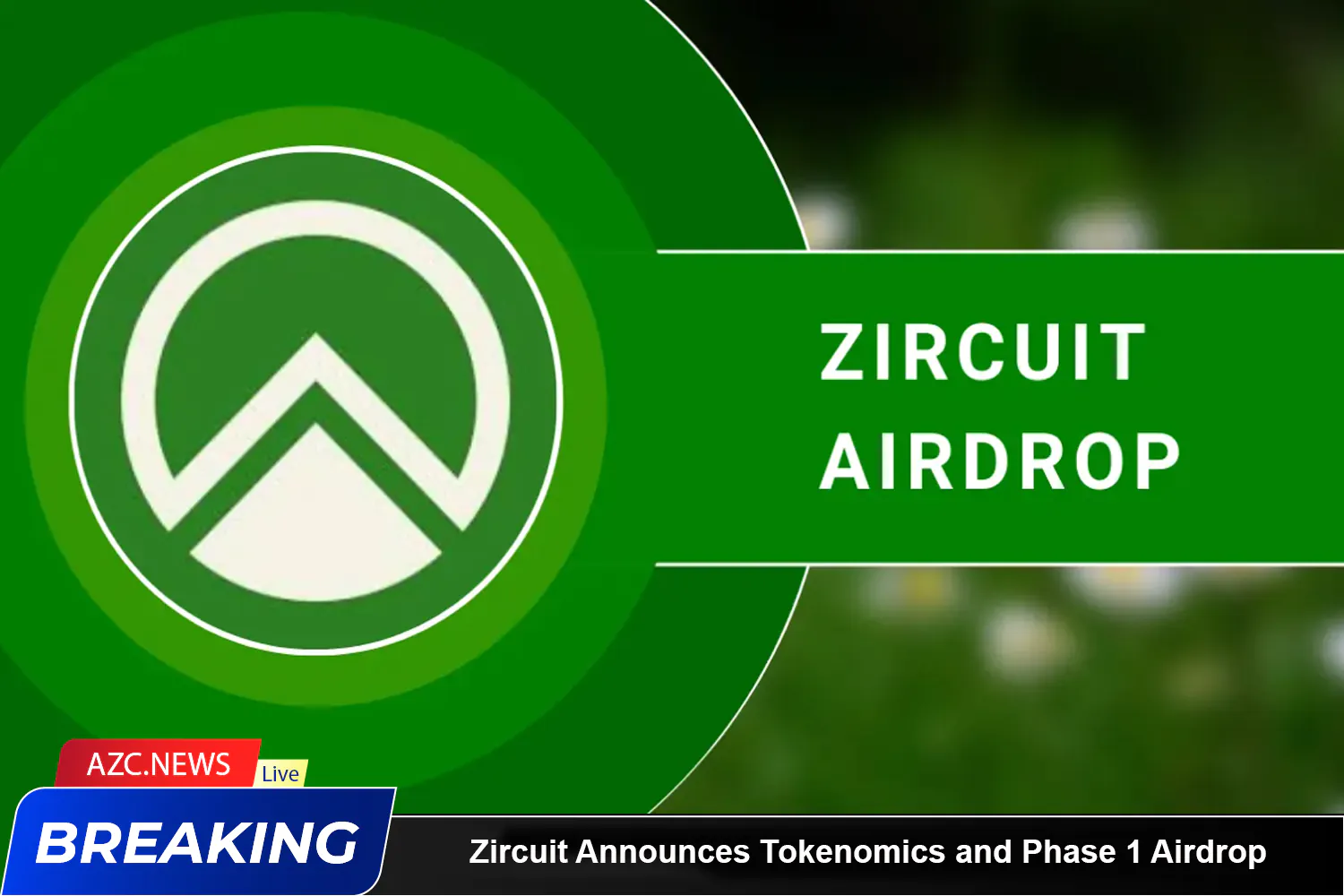 Zircuit Announces Tokenomics And Phase 1 Airdrop