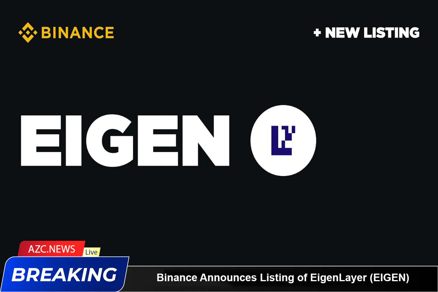 Binance Announces Listing Of Eigenlayer (eigen)