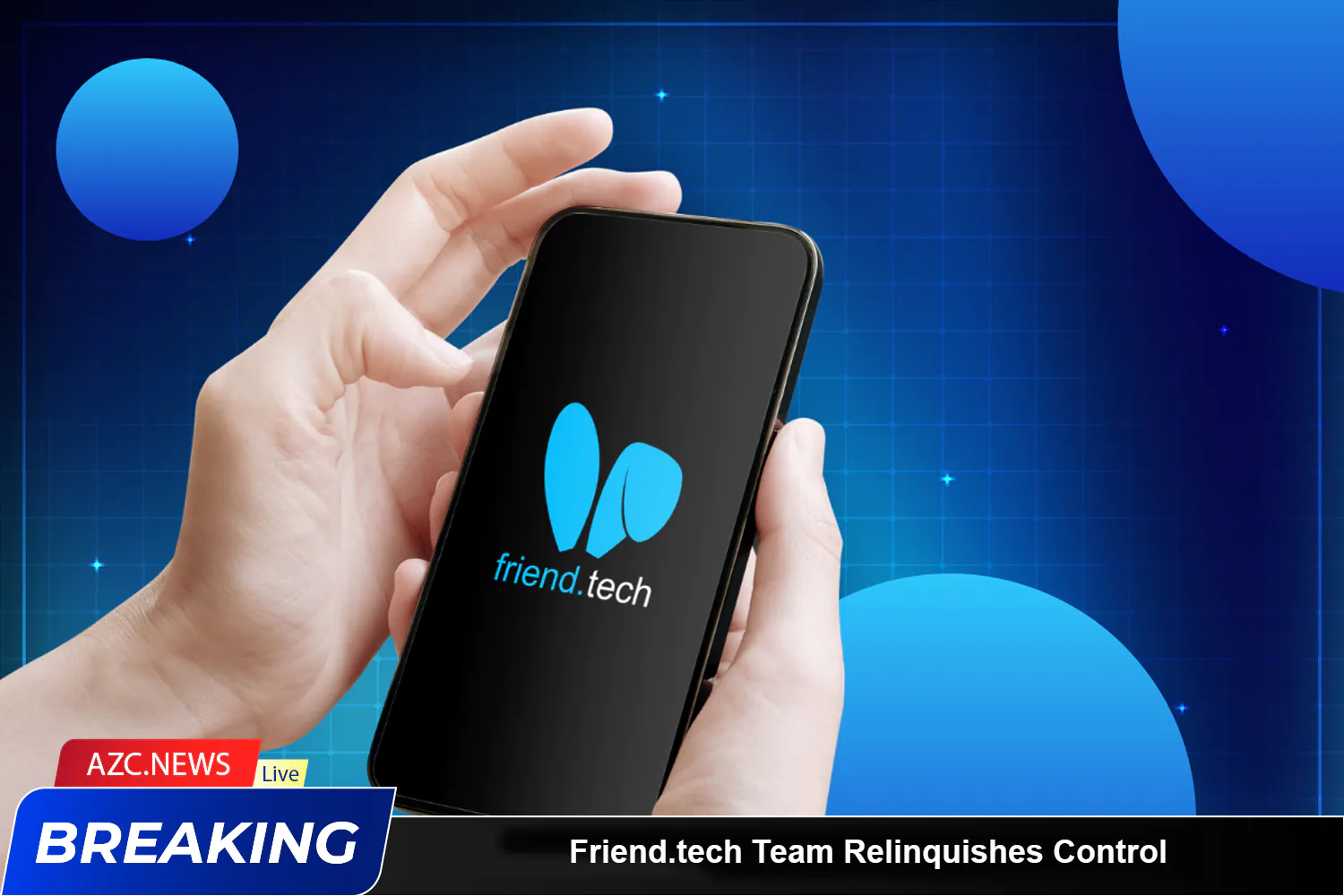 Friendtech Team Relinquishes Control, Project On Verge Of Shutting Down