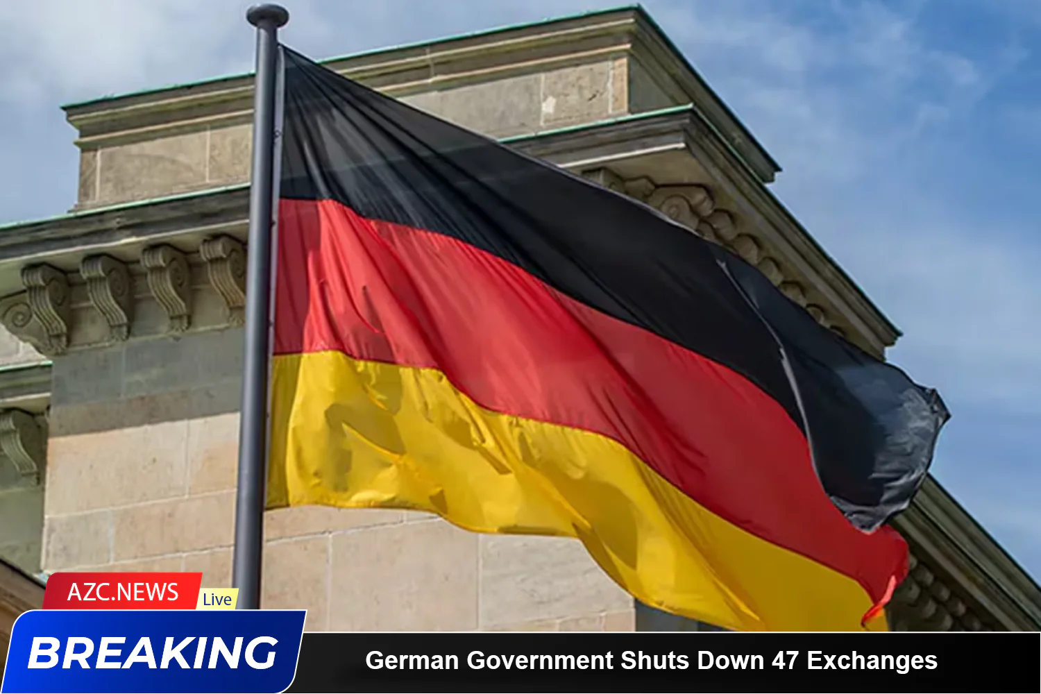 German Government Shuts Down 47 Exchanges