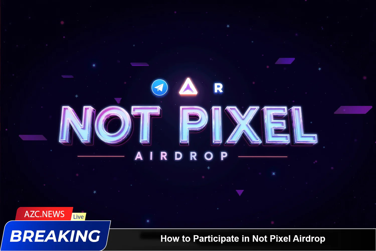 How To Participate In Not Pixel Airdrop