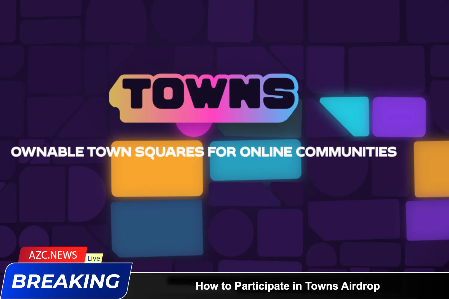 1 How To Participate In Towns Airdrop