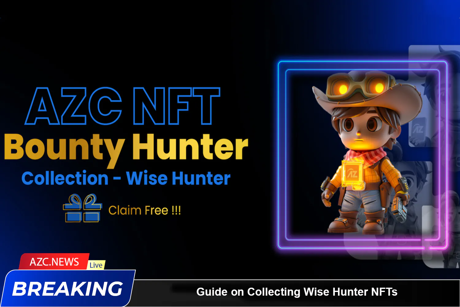 Guide On Collecting Wise Hunter Nfts To Increase Azc Mining Speed