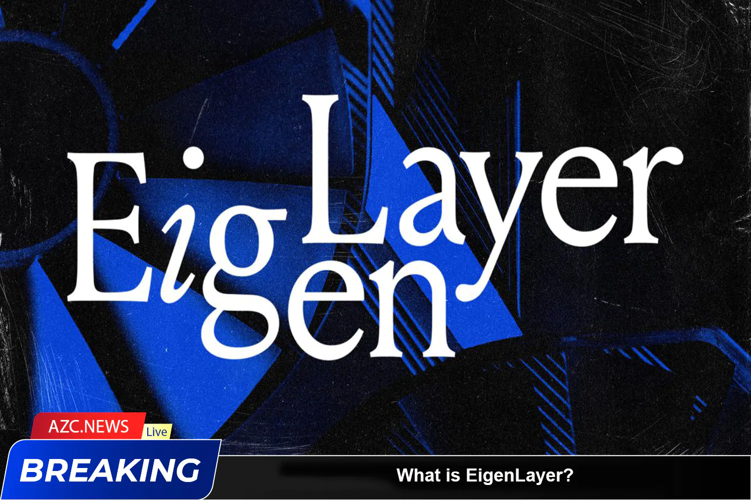 What Is Eigenlayer