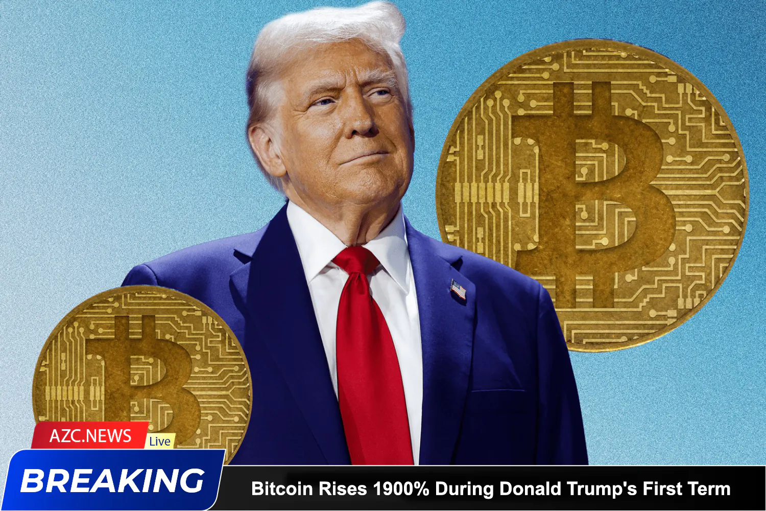 Azcnews Bitcoin Rises 1900% During Donald Trump's First Term