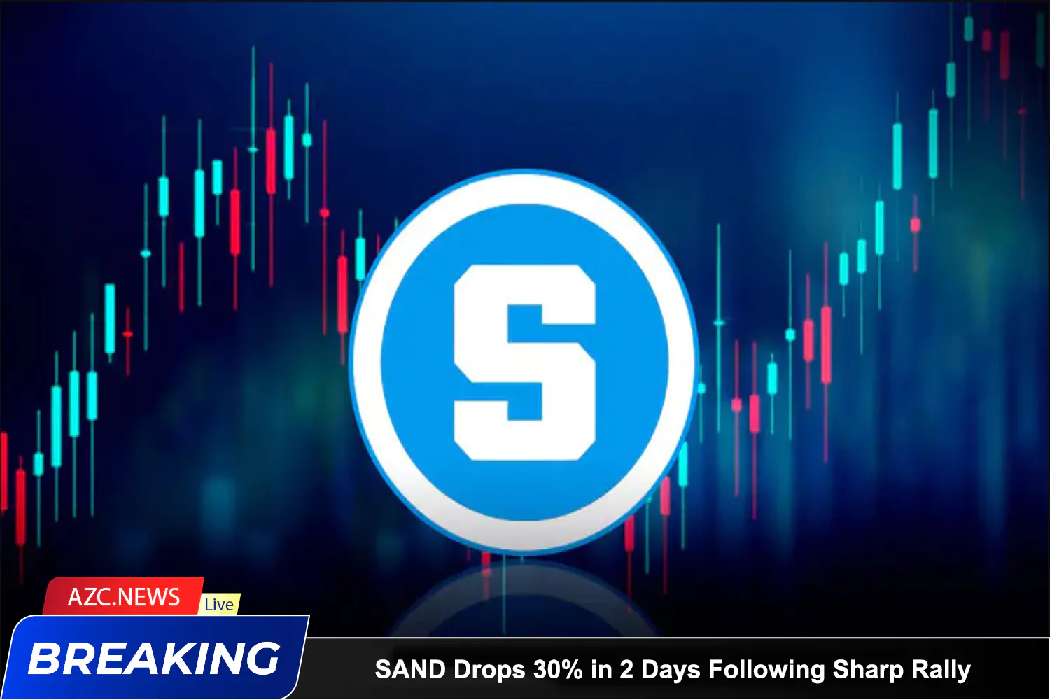 Azcnews Sand Drops 30% In 2 Days Following Sharp Rally