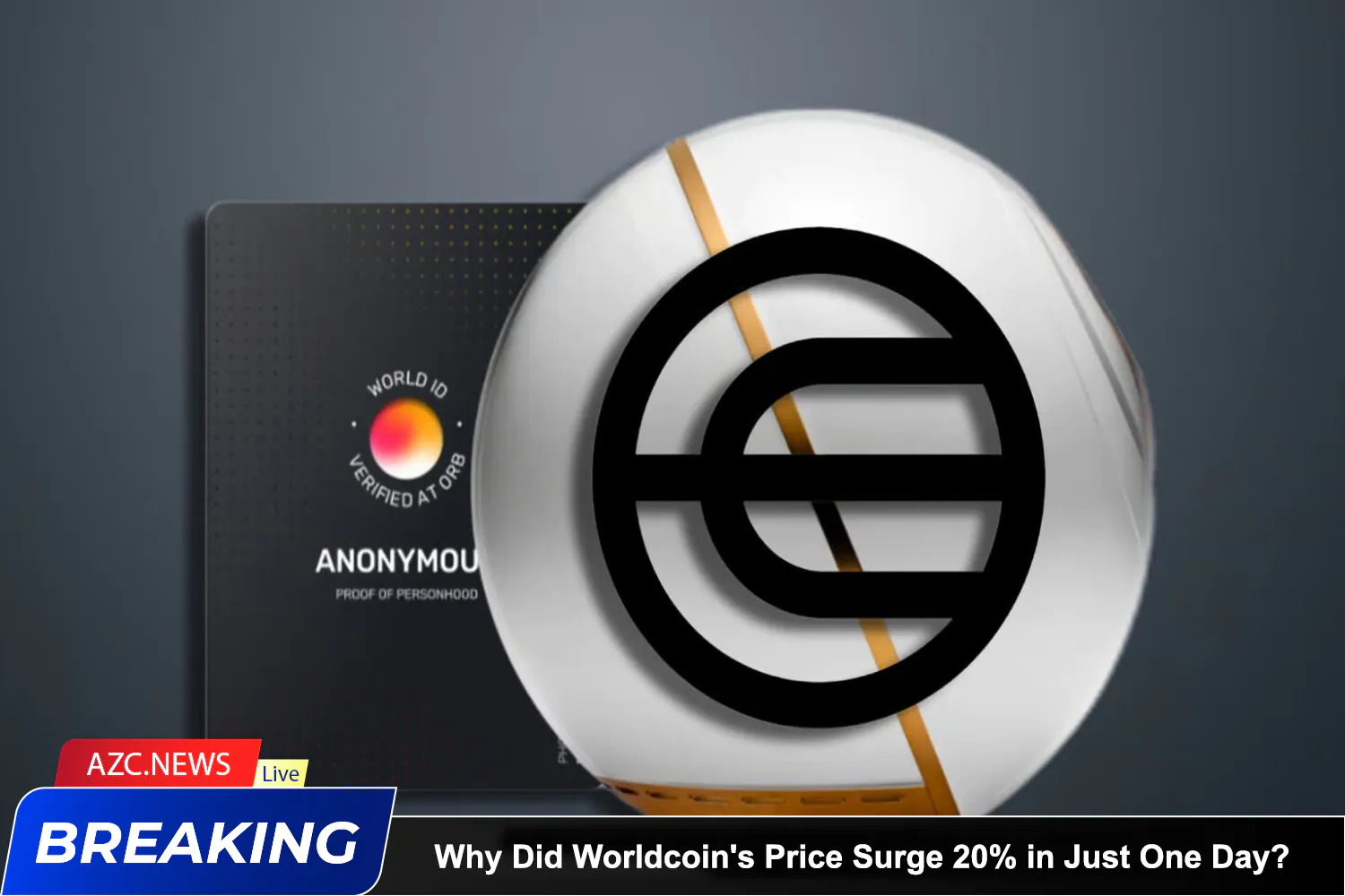 Azcnews Why Did Worldcoin's Price Surge 20% In Just One Day