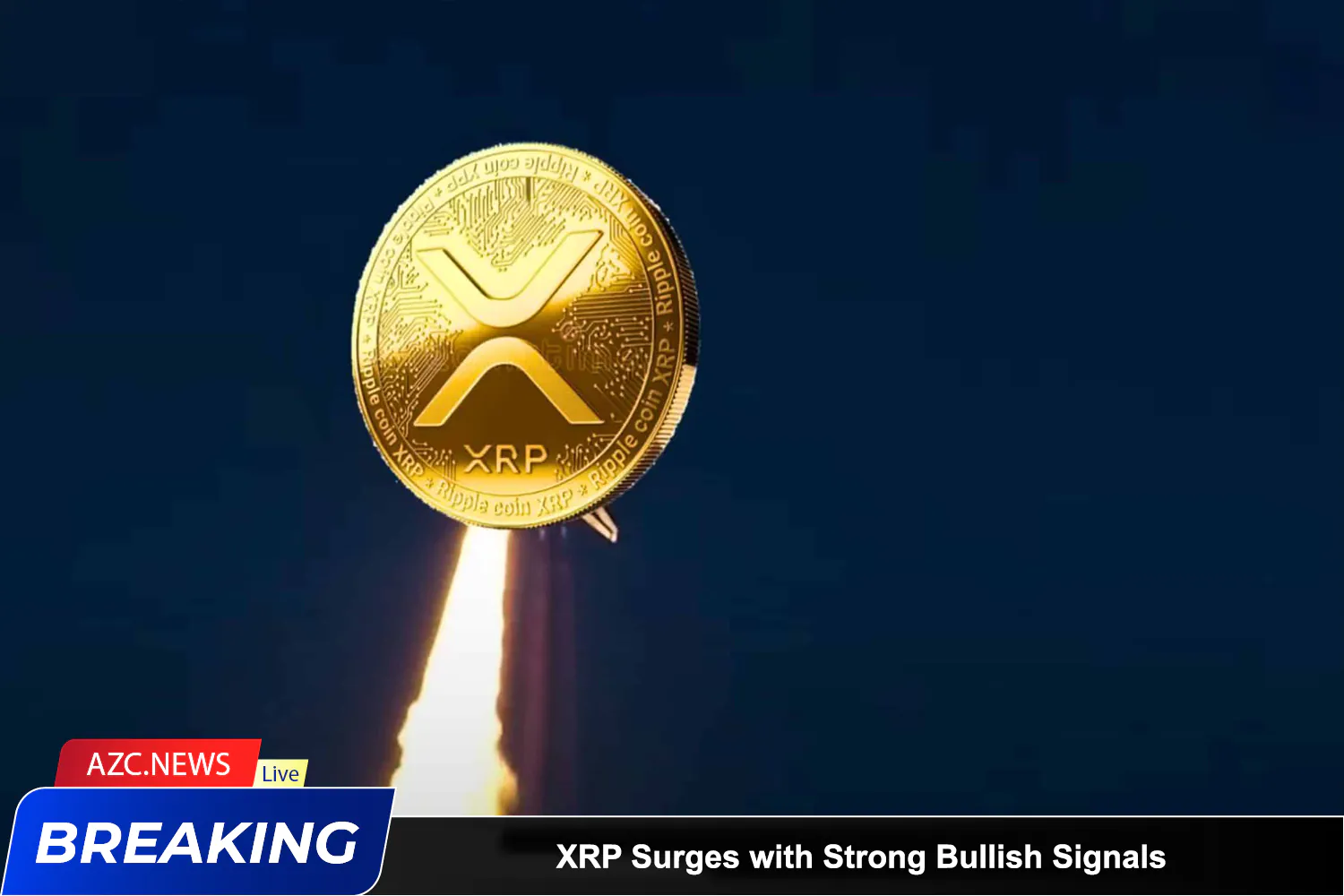 Azcnews Xrp Surges With Strong Bullish Signals