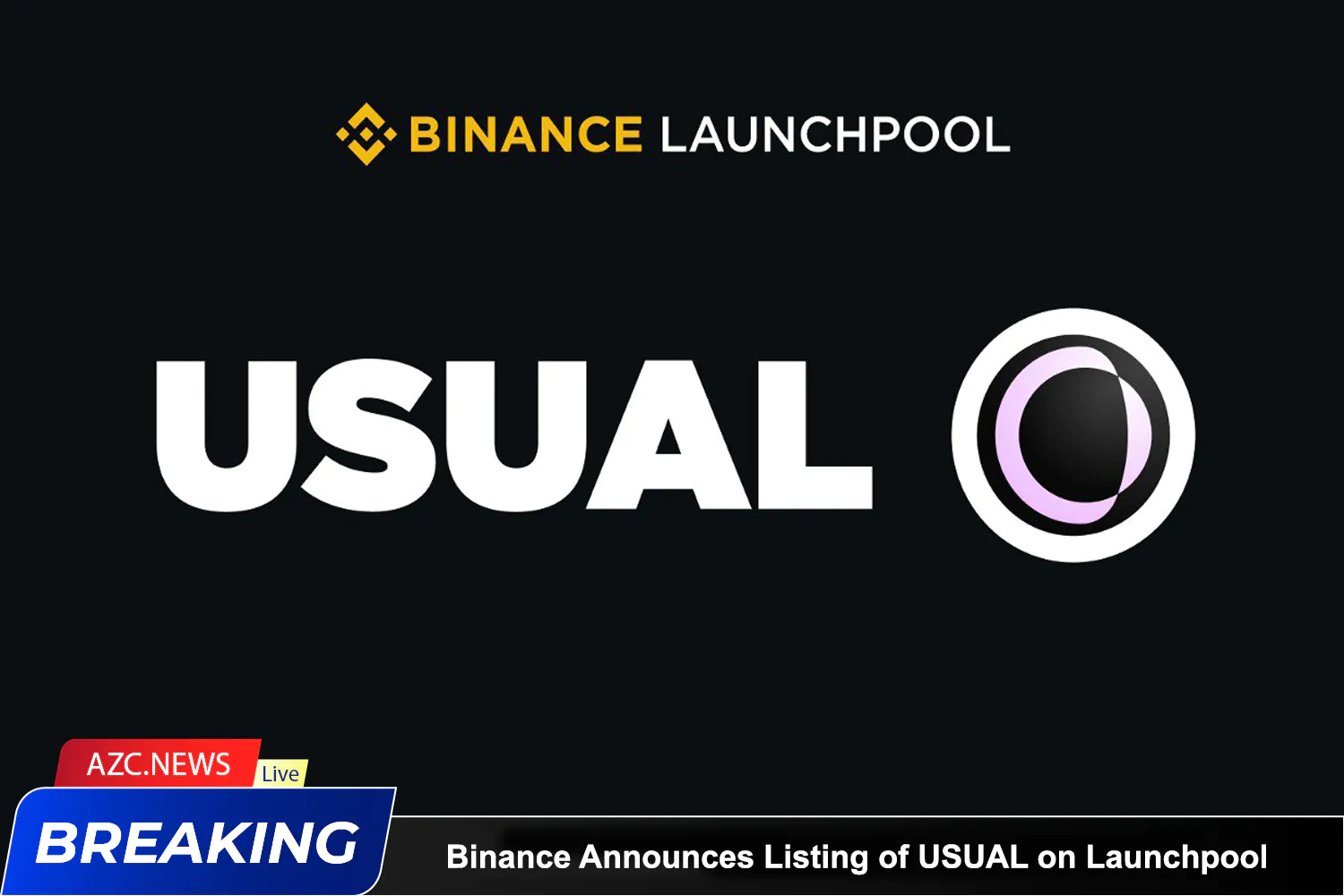 Binance Announces Listing Of Usual On Launchpool And Pre Market