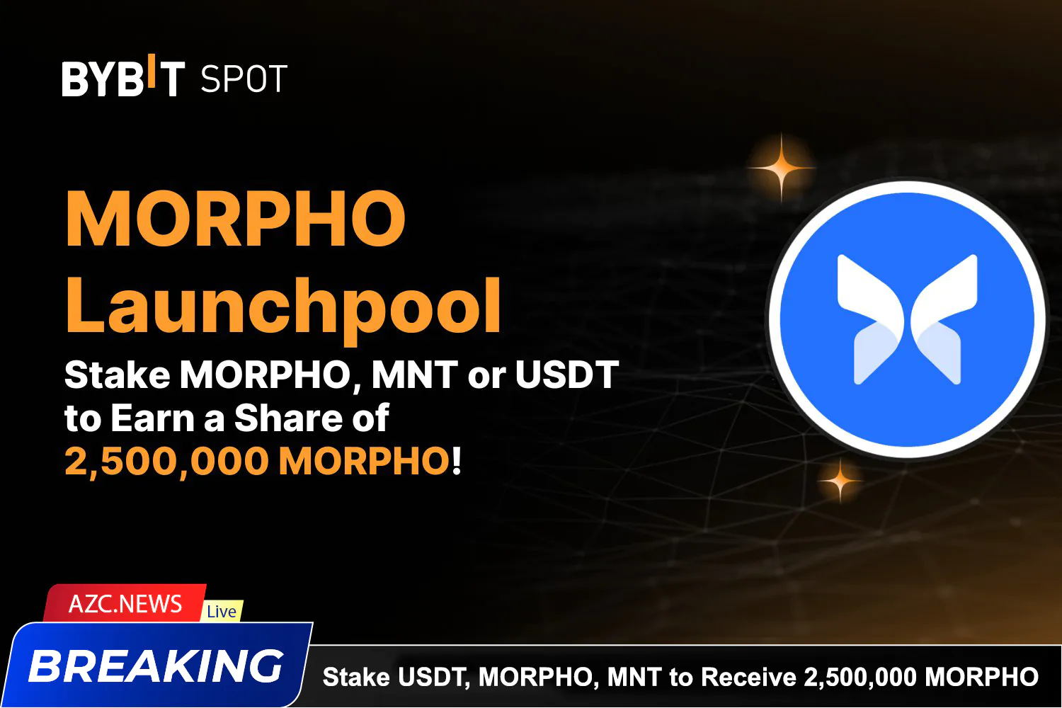 Stake Usdt, Morpho, Mnt To Receive 2,500,000 Morpho On Bybit