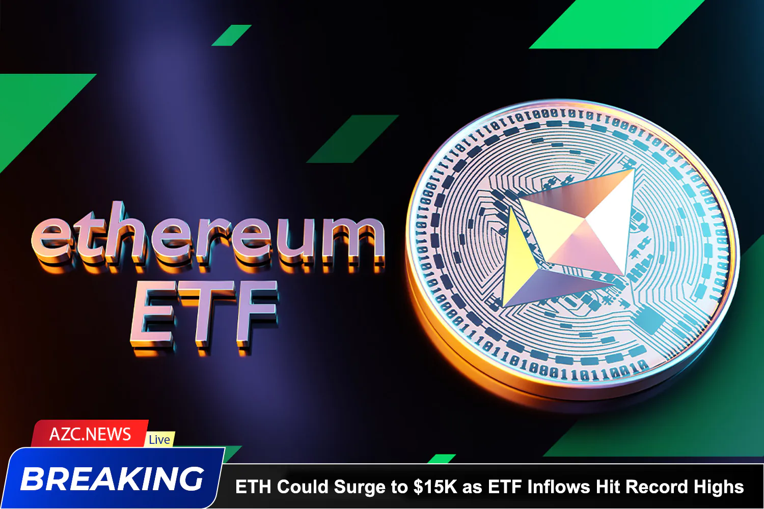 Eth Could Surge To $15k As Etf Inflows Hit Record Highs