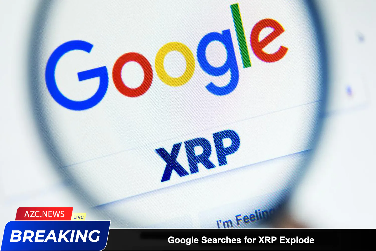 Google Searches For Xrp Explode Azc