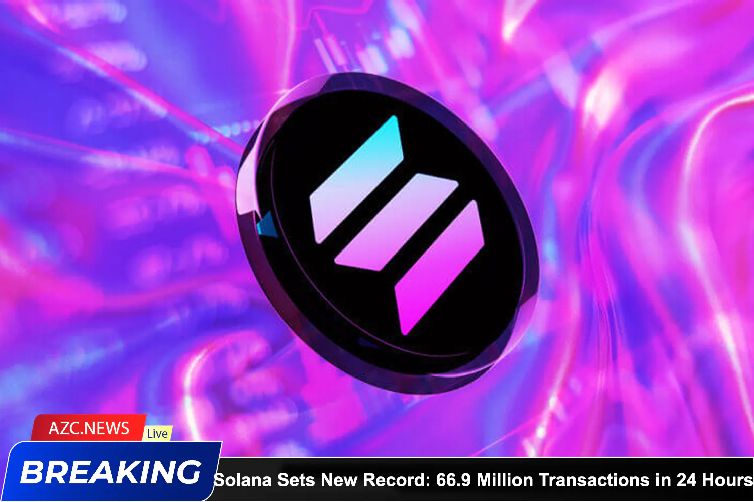 Solana Sets New Record 66,9 Million Transactions In 24 Hours