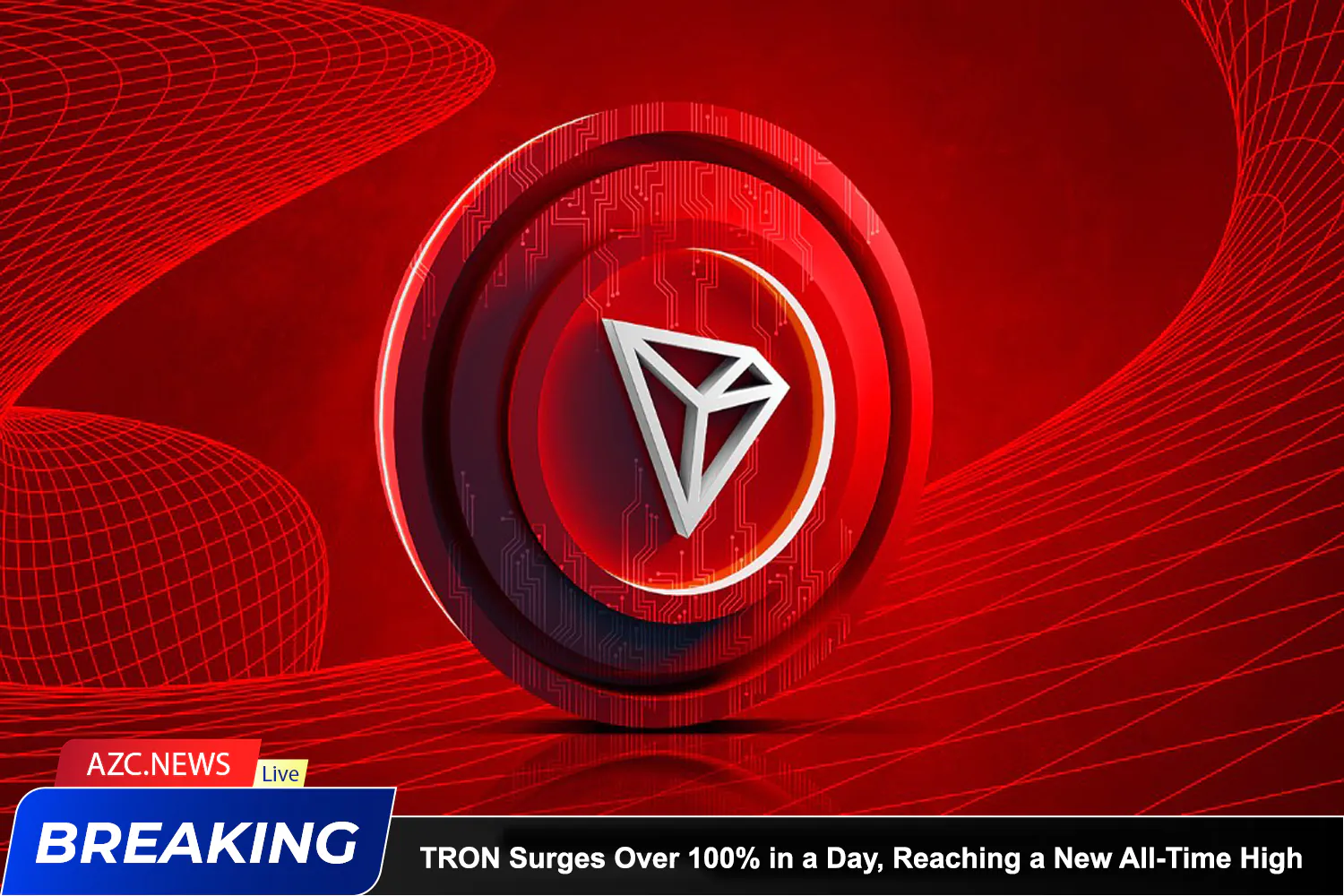 Tron Surges Over 100% In A Day, Reaching A New All Time High