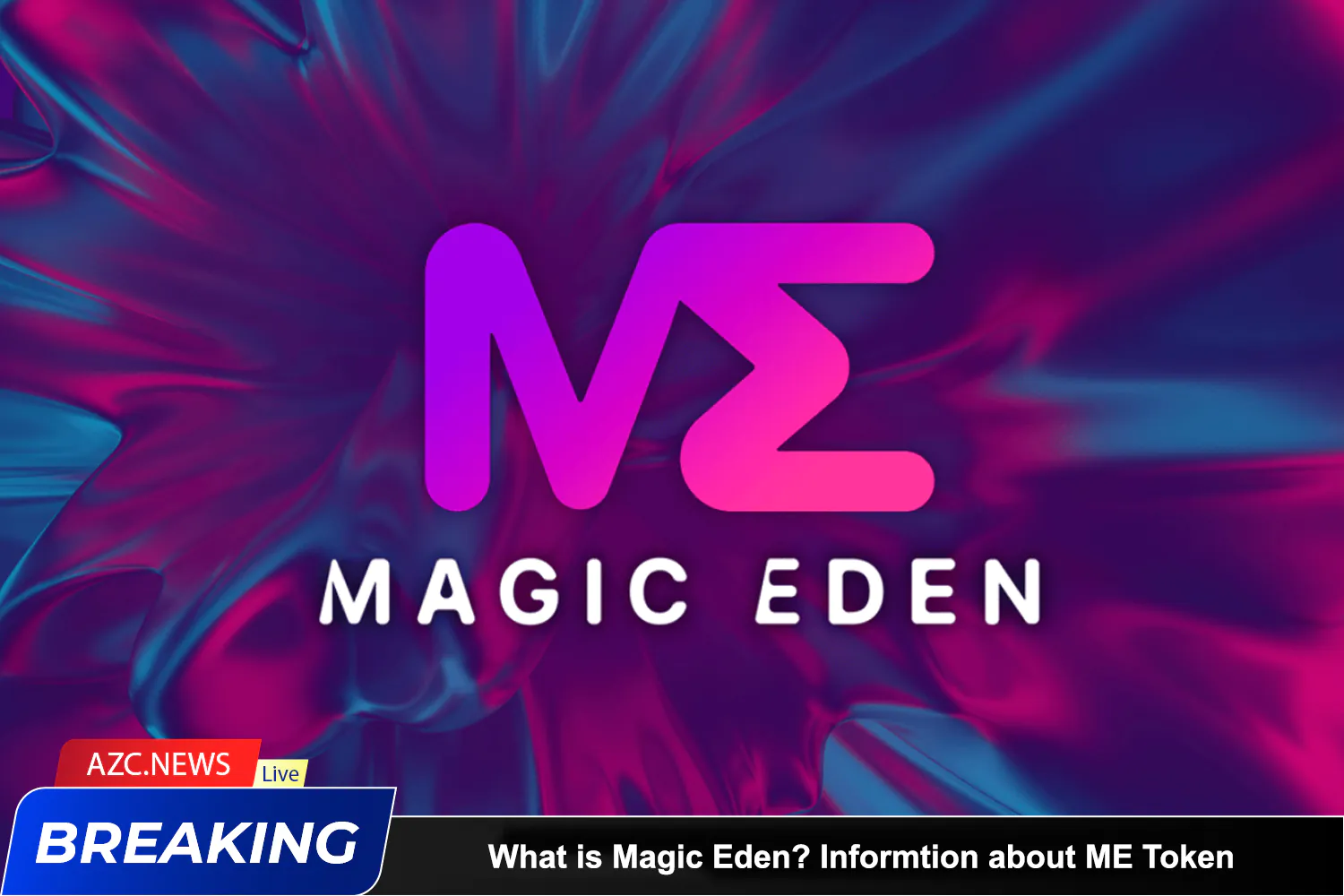 What Is Magic Eden Informtion About Me Token