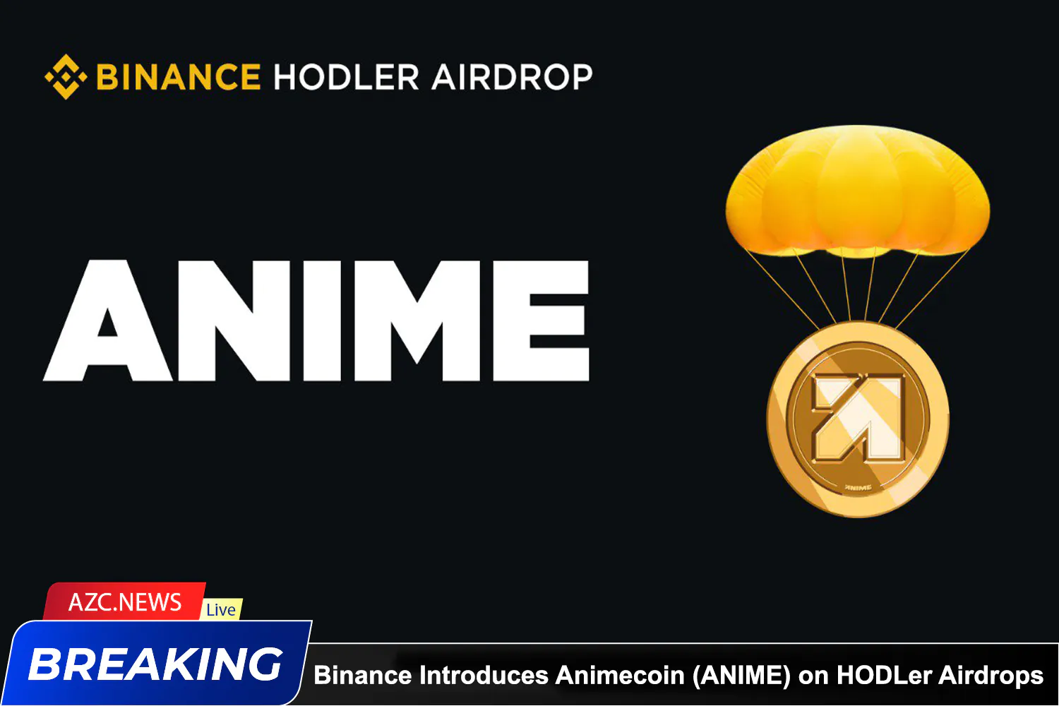 Binance Introduces Animecoin (anime) On Hodler Airdrops