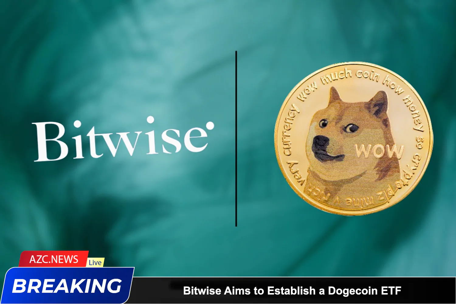 Bitwise Aims To Establish A Dogecoin Etf