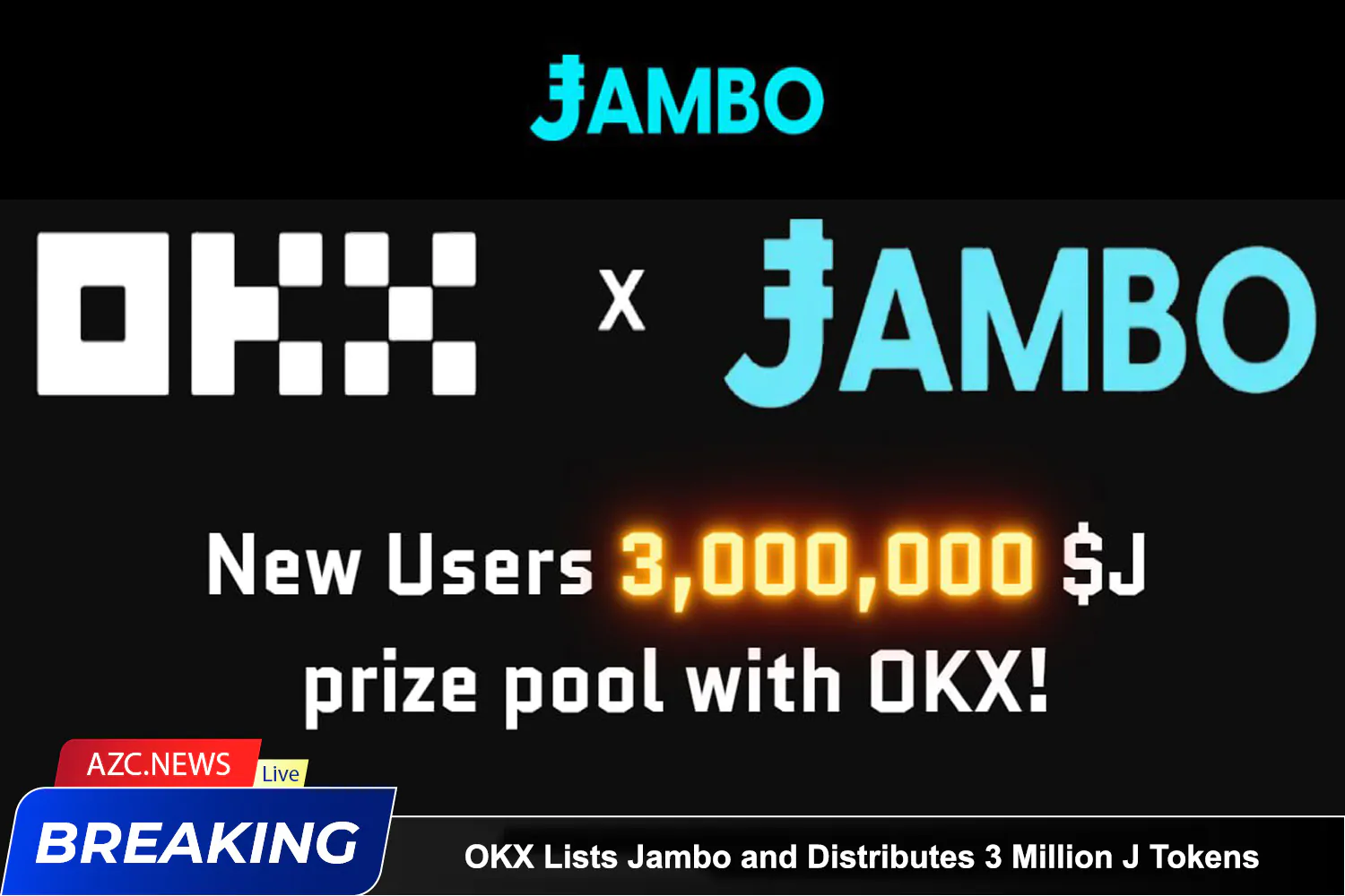 Okx Lists Jambo And Distributes 3 Million J Tokens