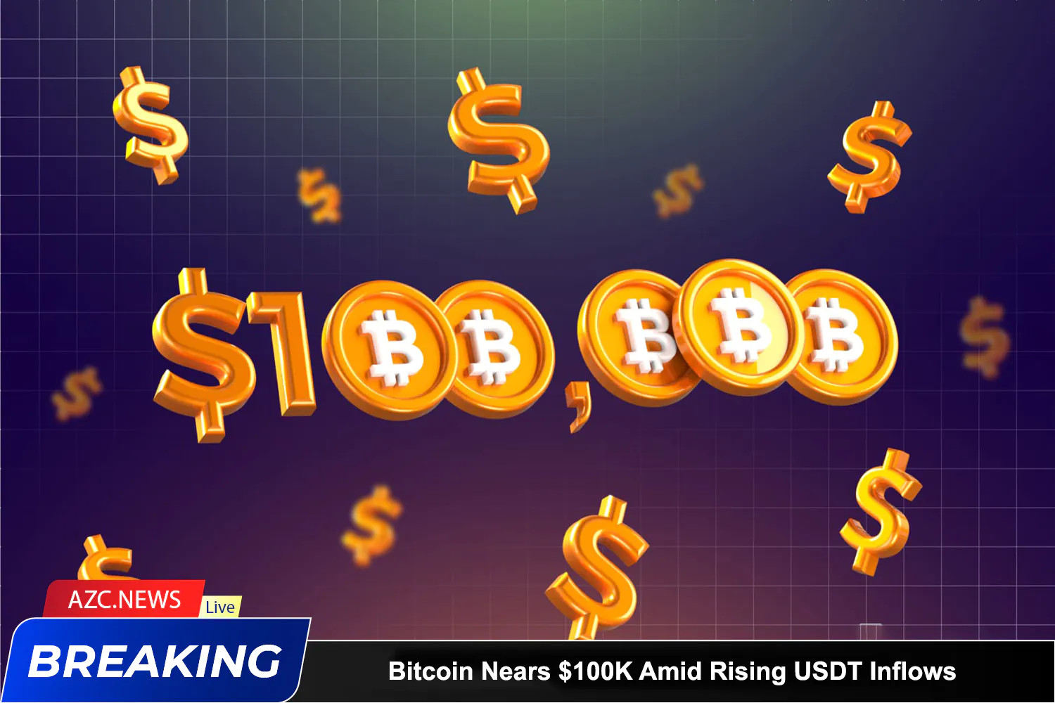 Azcnews Breaking Bitcoin Nears $100k Amid Rising Usdt Inflows