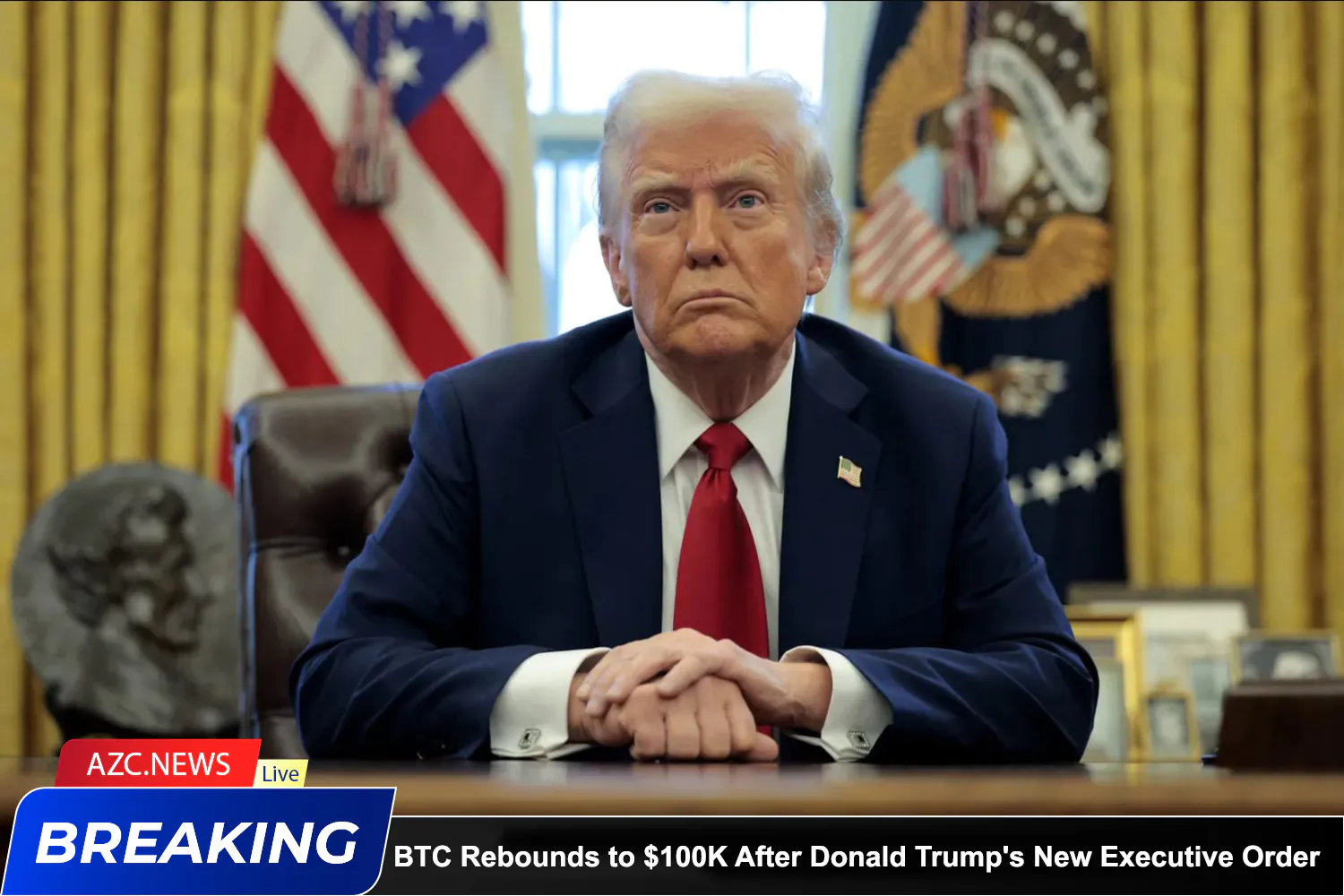 Azcnews Breaking Bitcoin Rebounds To $100k After Donald Trump's New Executive Order