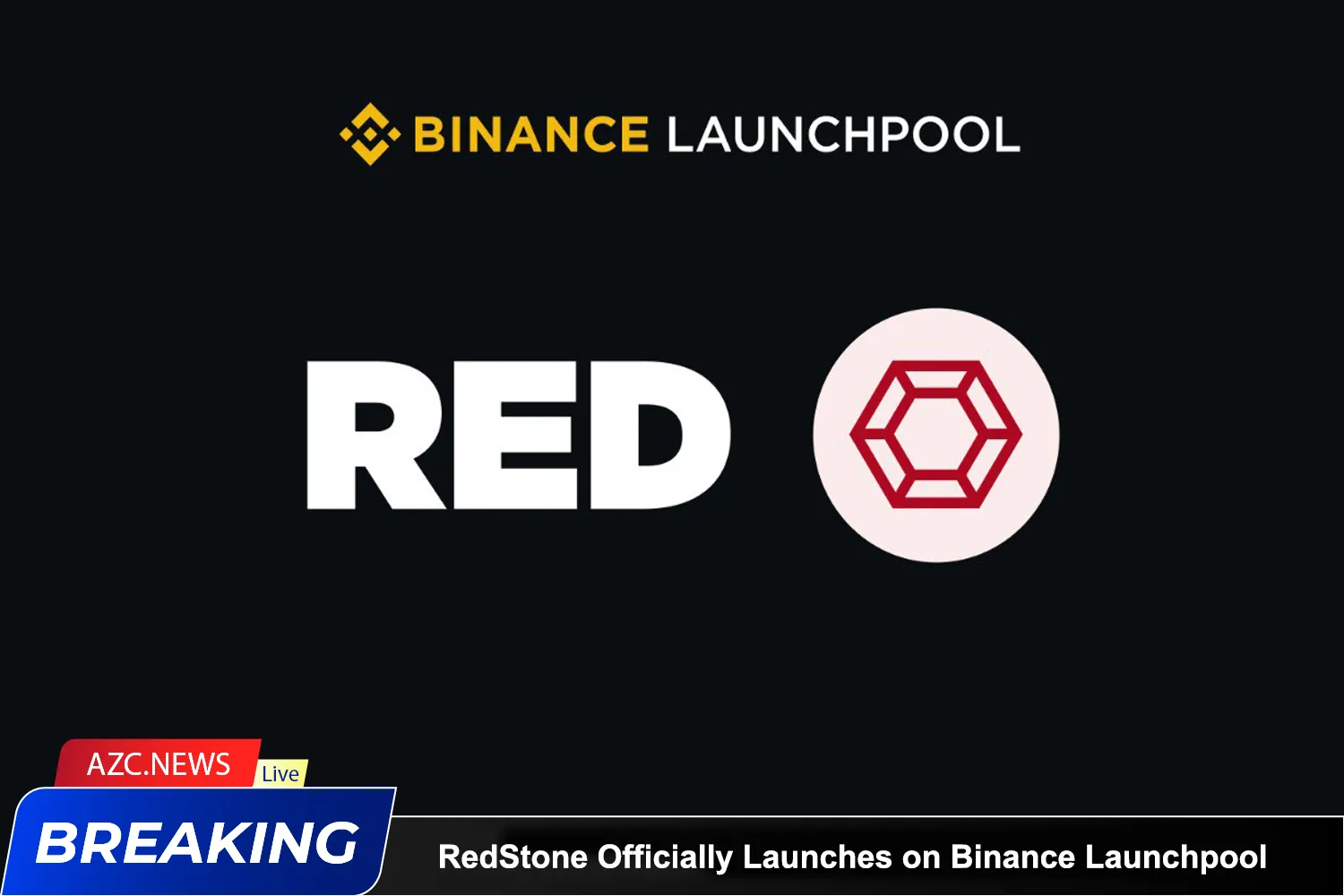 Redstone Officially Launches On Binance Launchpool And Pre Market