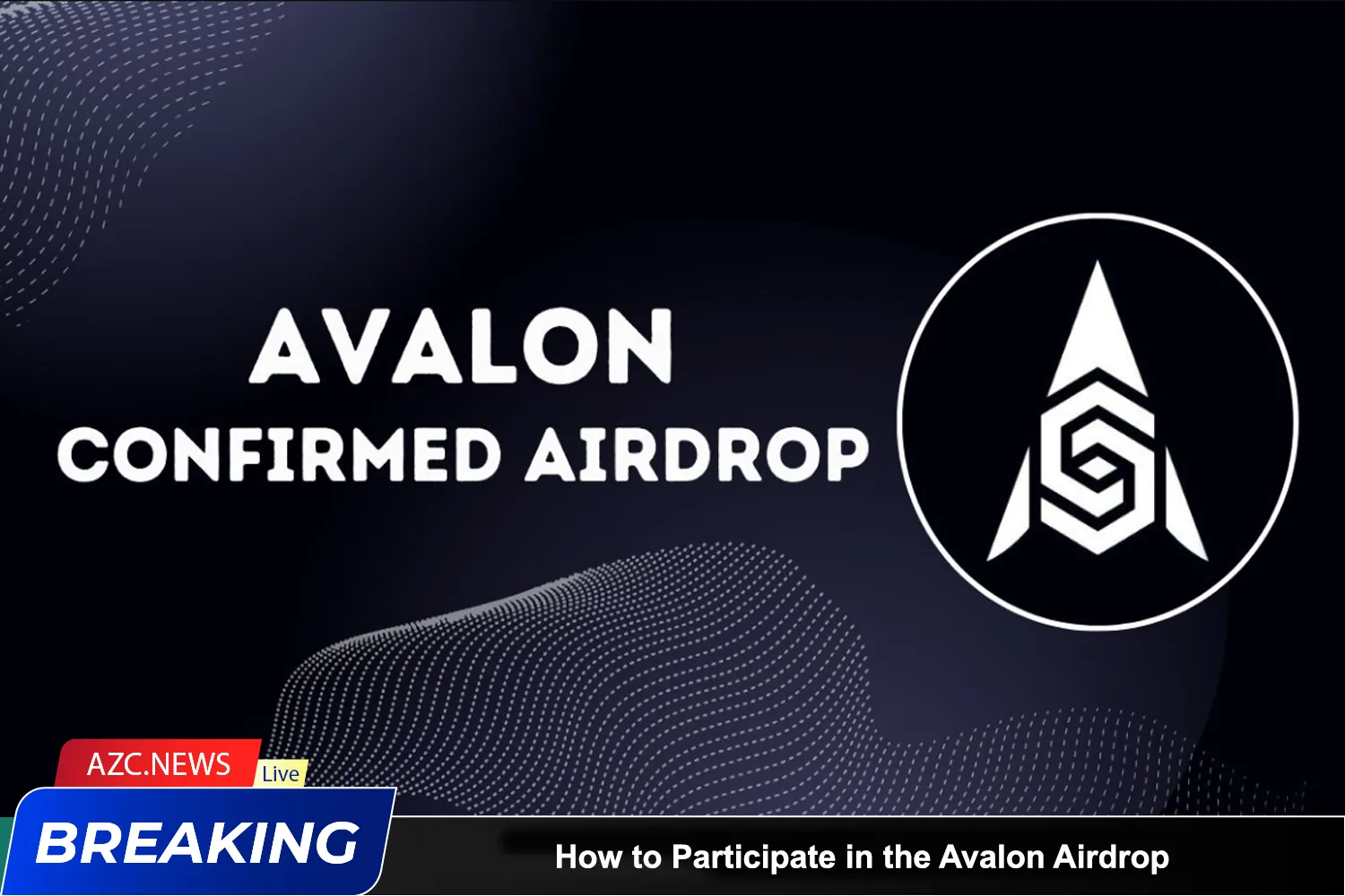 How To Participate In The Avalon Airdrop