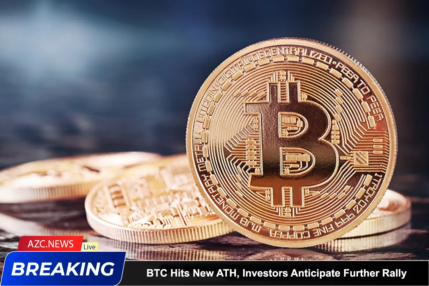 Bitcoin Hits New All Time High, Investors Anticipate Further Rally