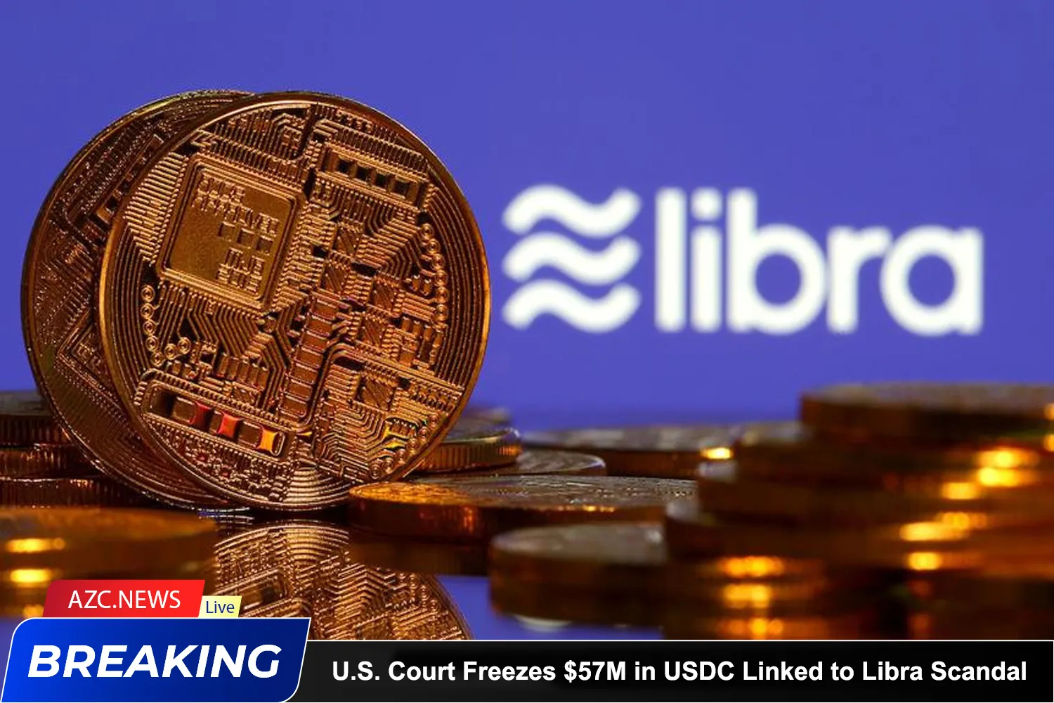 U.s. Court Freezes $57m In Usdc Linked To Libra Scandal