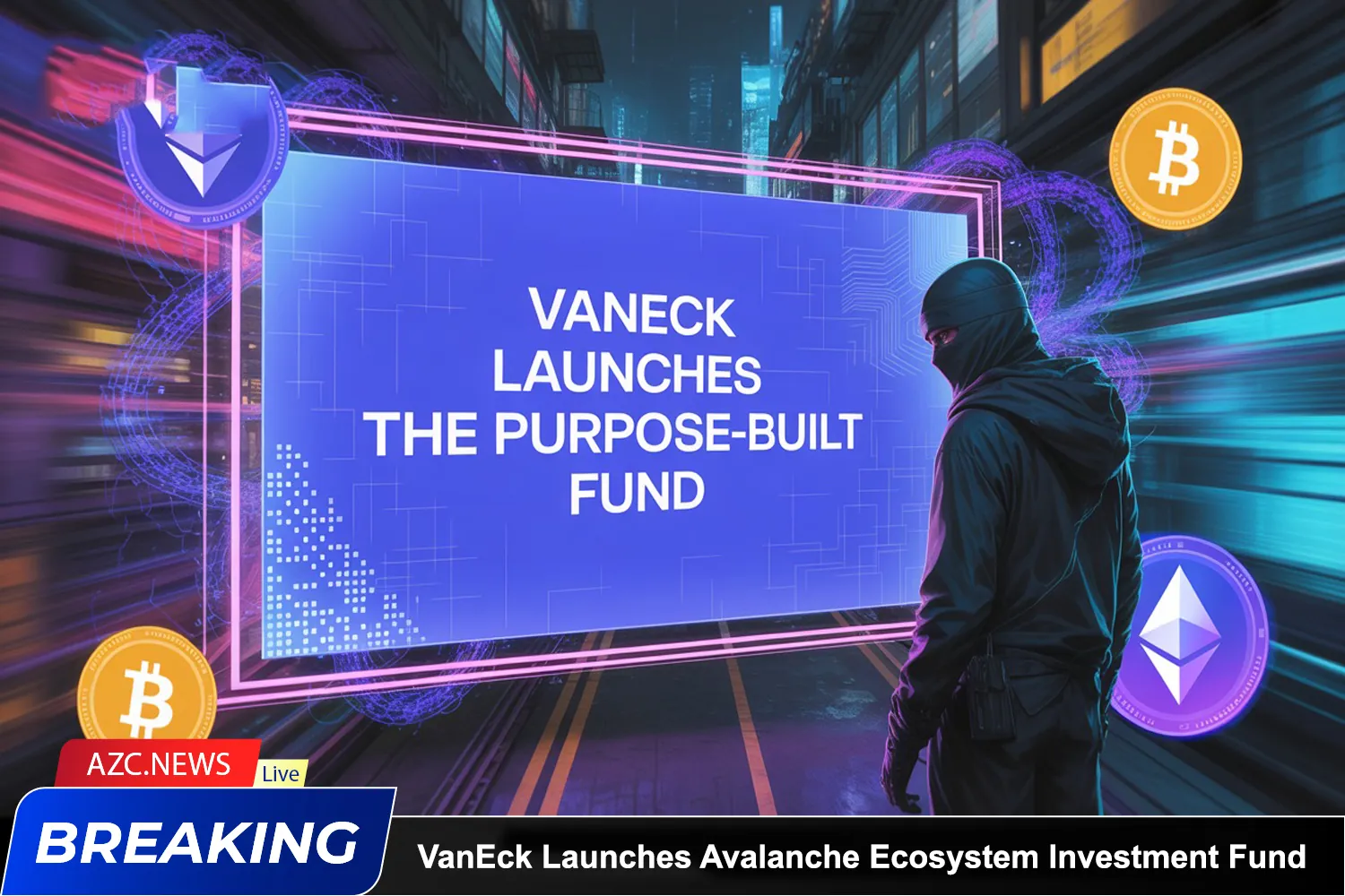 Vaneck Launches Avalanche Ecosystem Investment Fund