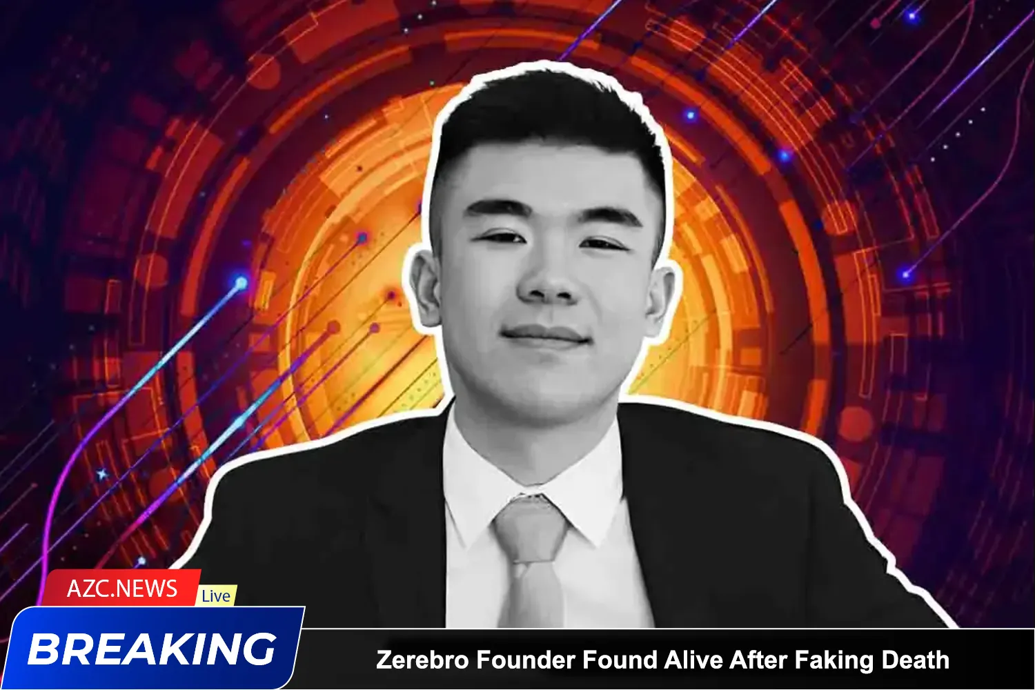 Zerebro Founder Found Alive After Faking Death