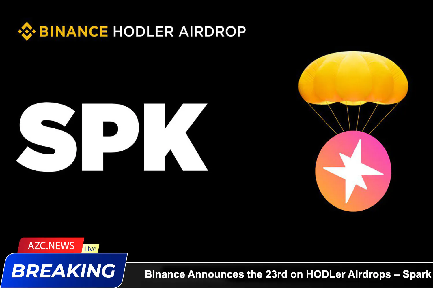 Binance Announces The 23rd Project On Hodler Airdrops – Spark (spk)