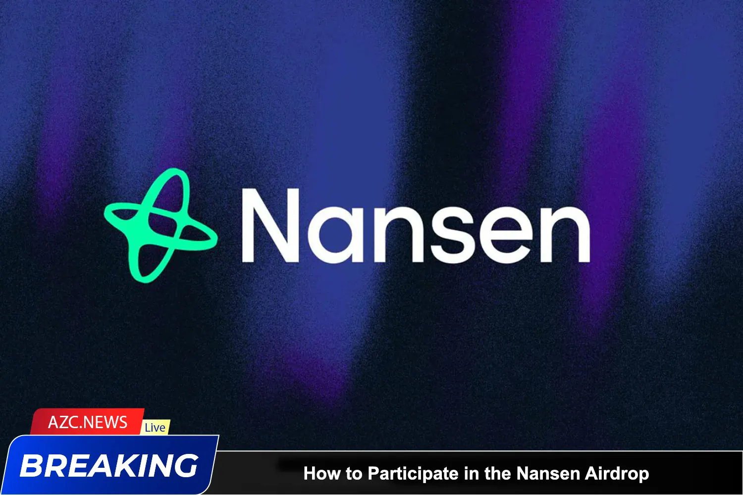 How To Participate In The Nansen Airdrop