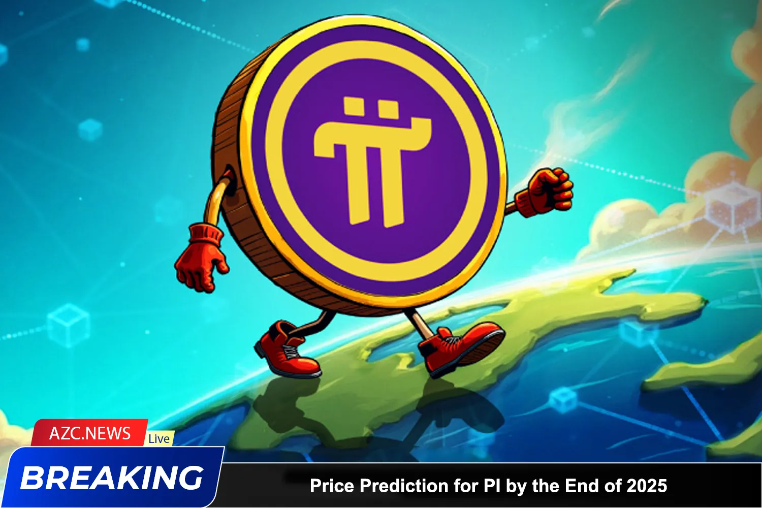 Price Prediction For Pi By The End Of 2025