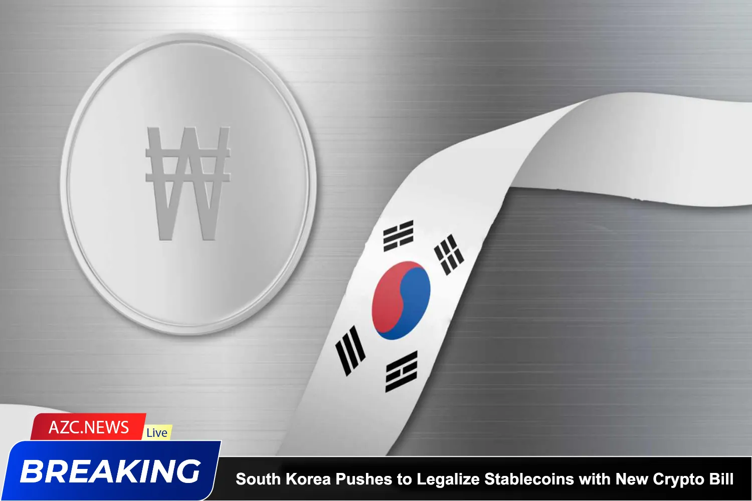 South Korea Pushes To Legalize Stablecoins With New Crypto Bill