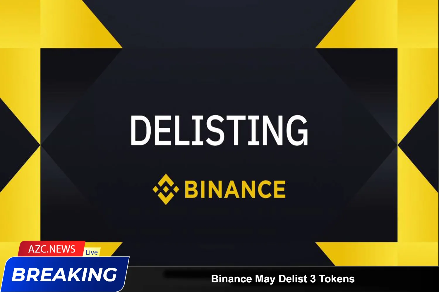 Binance May Delist 3 Tokens