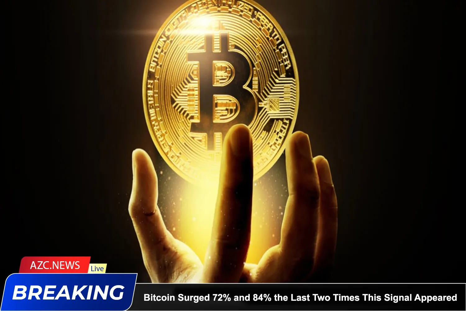 Bitcoin Surged 72% And 84% The Last Two Times This Signal Appeared