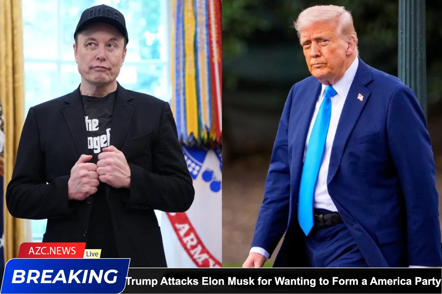 Trump Attacks Elon Musk For Wanting To Form A America Party