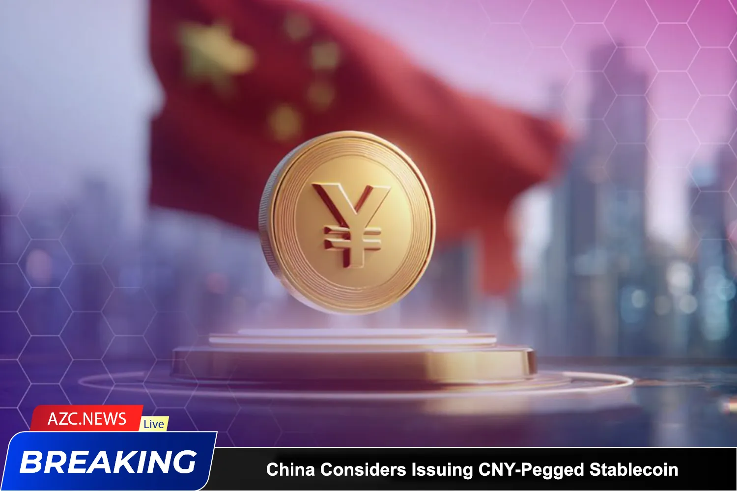 China Considers Issuing Cny Pegged Stablecoin