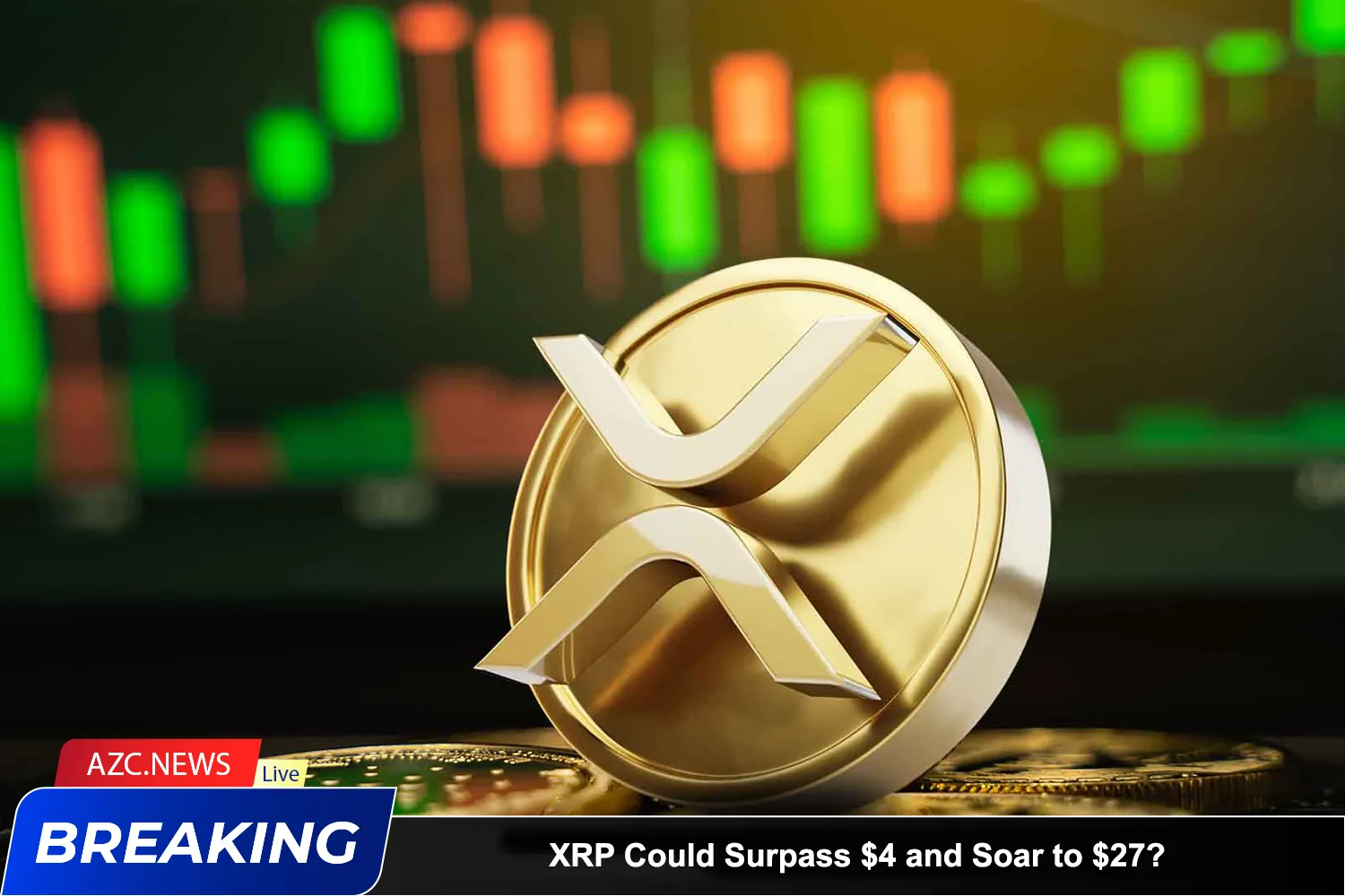 Xrp Could Surpass $4 And Soar To $27