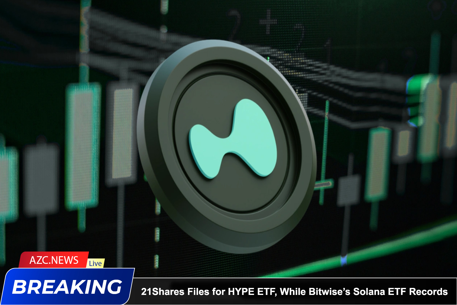 21shares Files For Hype Etf, While Bitwise’s Solana Etf Records